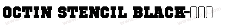 Octin Stencil Black字体转换